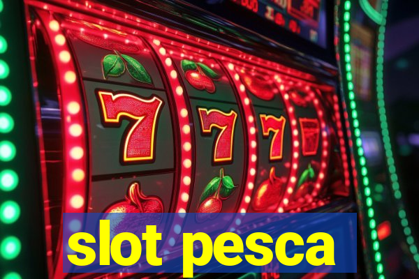 slot pesca