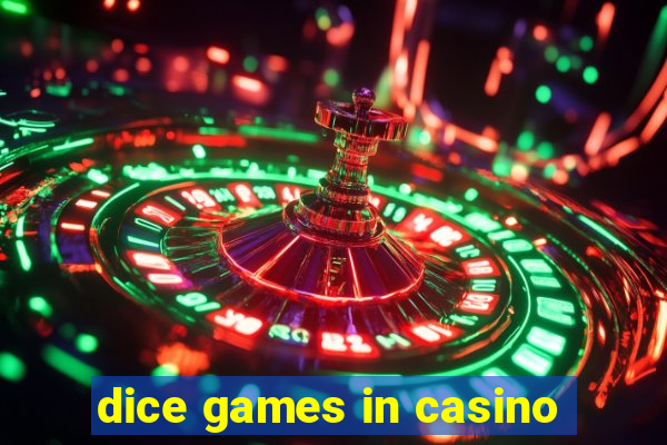 dice games in casino