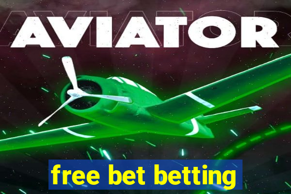 free bet betting