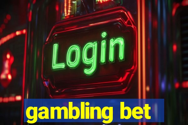 gambling bet