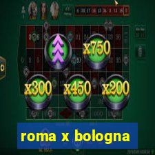 roma x bologna