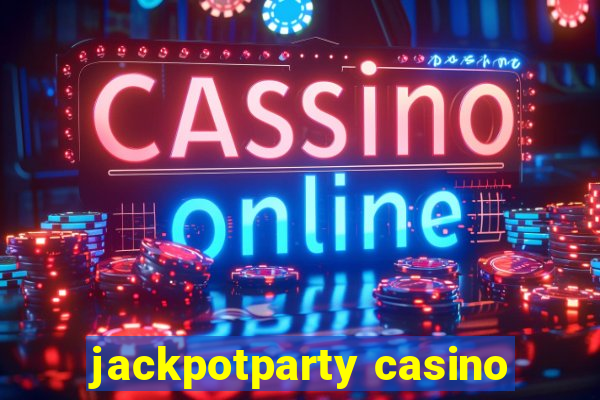 jackpotparty casino