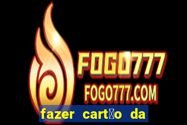 fazer cart茫o da casas bahia