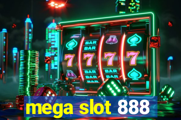 mega slot 888