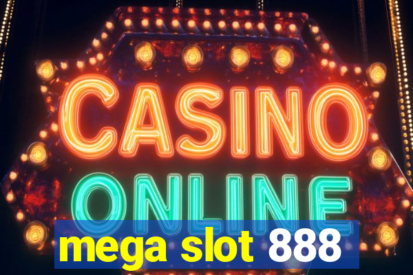 mega slot 888