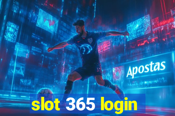 slot 365 login