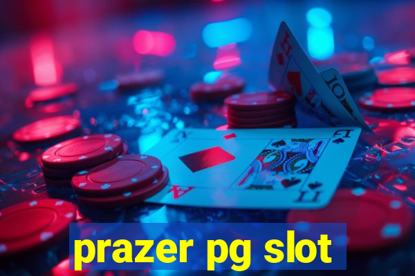 prazer pg slot