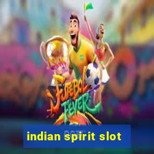 indian spirit slot