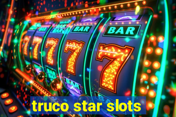 truco star slots