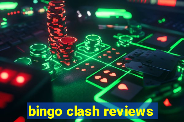 bingo clash reviews