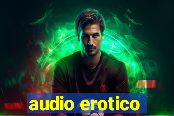 audio erotico