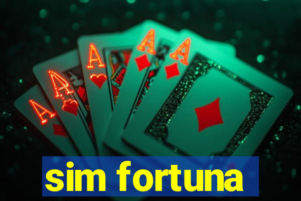 sim fortuna