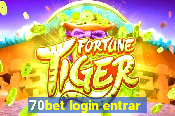 70bet login entrar