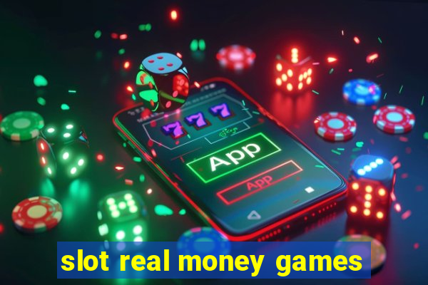 slot real money games