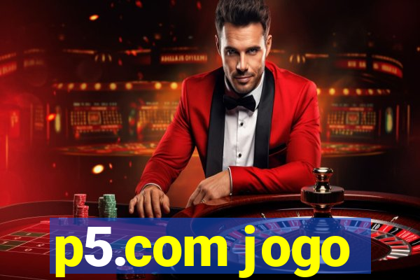 p5.com jogo