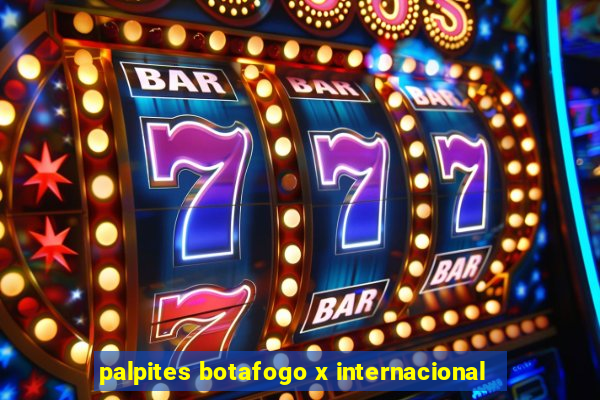 palpites botafogo x internacional