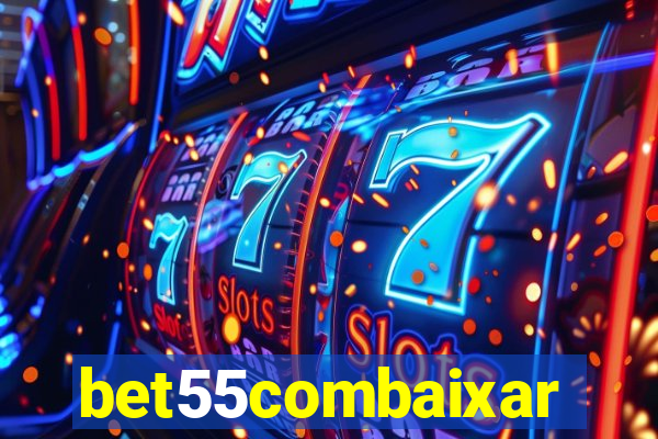 bet55combaixar