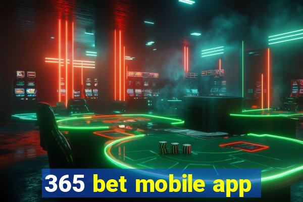 365 bet mobile app