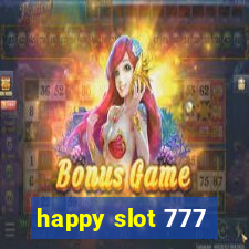 happy slot 777