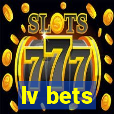 lv bets