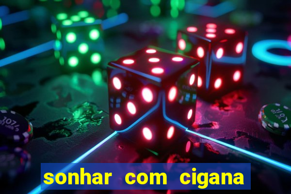 sonhar com cigana lendo cartas