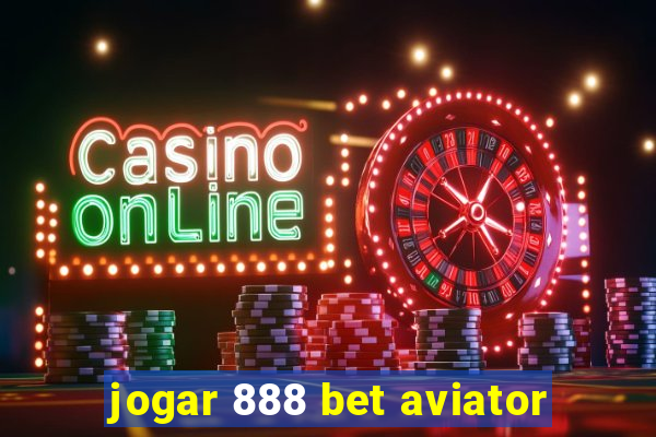 jogar 888 bet aviator