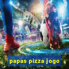 papas pizza jogo