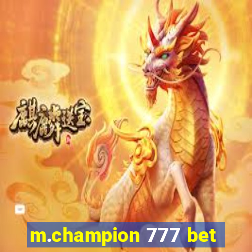 m.champion 777 bet