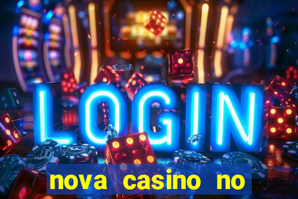 nova casino no deposit bonus