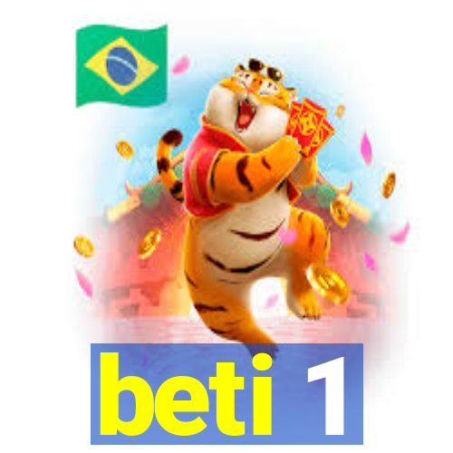 beti 1