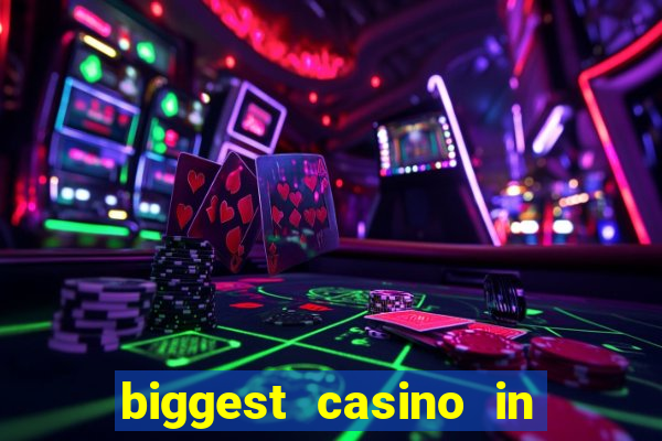 biggest casino in the united states