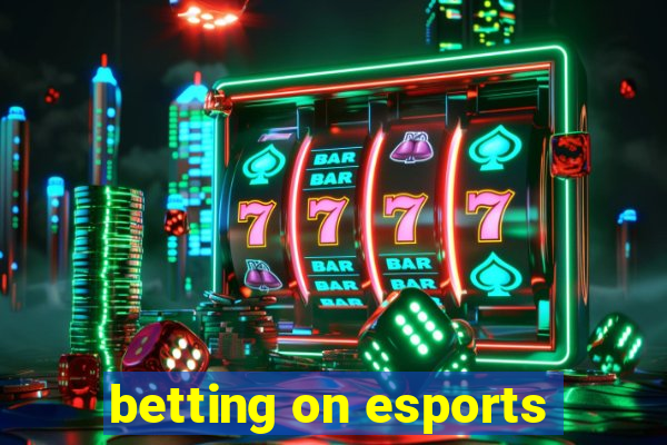 betting on esports