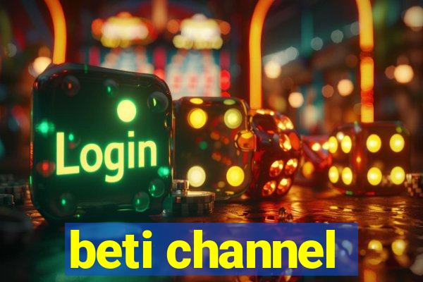 beti channel