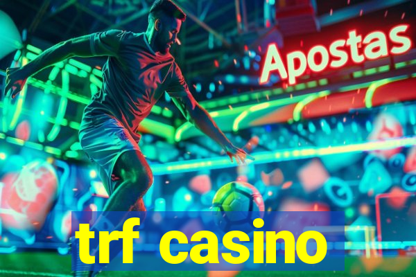 trf casino