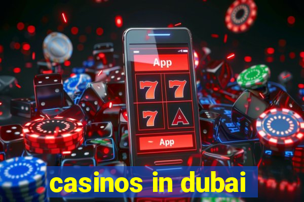 casinos in dubai