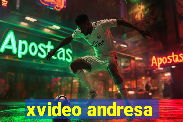 xvideo andresa