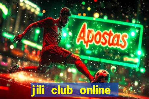 jili club online casino slots