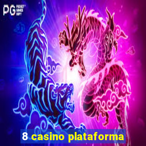 8 casino plataforma