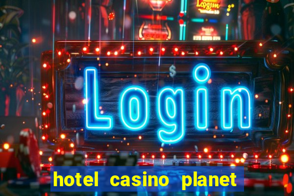 hotel casino planet hollywood las vegas