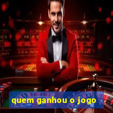 quem ganhou o jogo