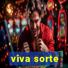 viva sorte