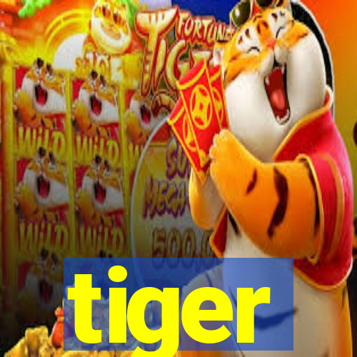 tiger