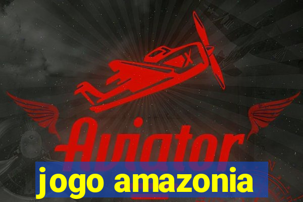 jogo amazonia