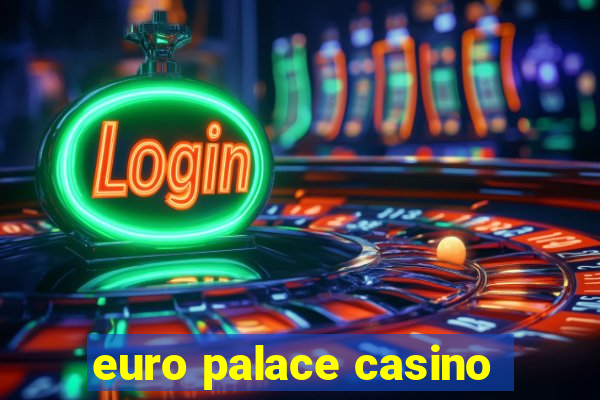 euro palace casino