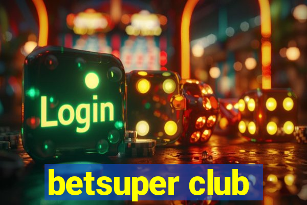 betsuper club