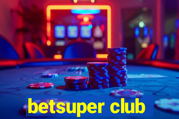 betsuper club