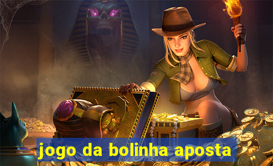 jogo da bolinha aposta