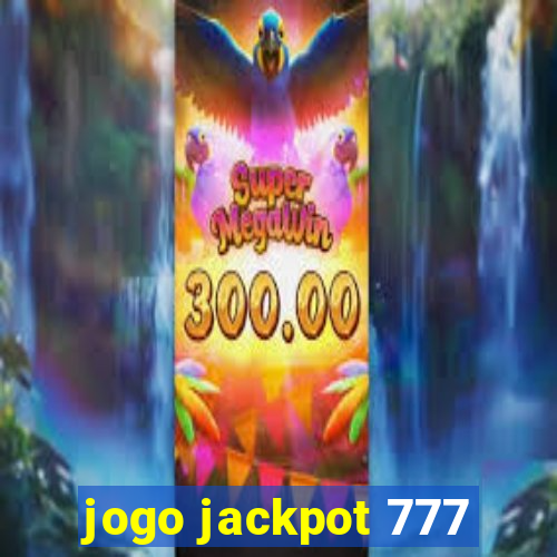 jogo jackpot 777