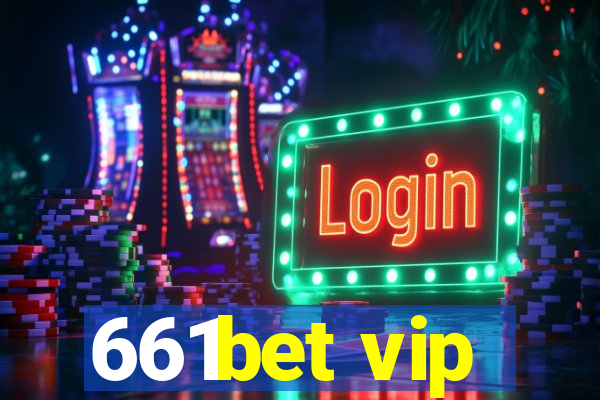 661bet vip