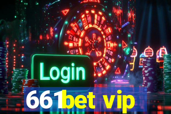 661bet vip